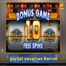 portal zacarias horror